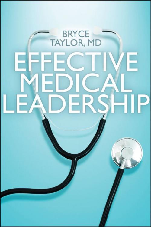 Cover of the book Effective Medical Leadership by Bryce Taylor, University of Toronto Press, Scholarly Publishing Division