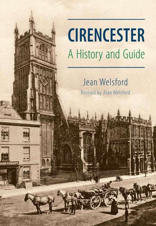 Cover of the book Cirencester by Alan Welsford, Jean Welsford, Amberley Publishing