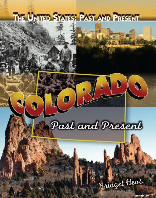 Cover of the book Colorado by Bridget Heos, The Rosen Publishing Group, Inc