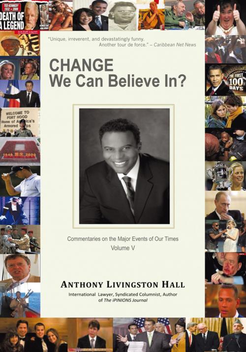 Cover of the book Change We Can Believe In? by Anthony Livingston Hall, iUniverse