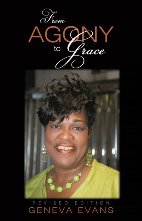 Cover of the book From Agony to Grace by Geneva Evans, iUniverse