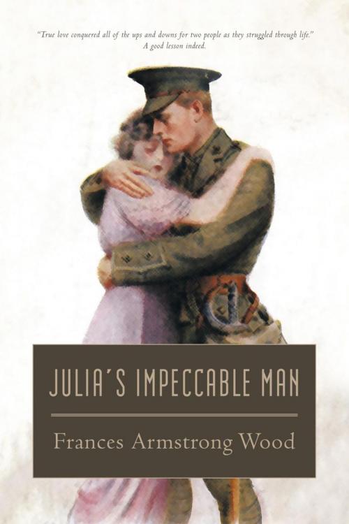 Cover of the book Julia's Impeccable Man by Frances Armstrong Wood, iUniverse