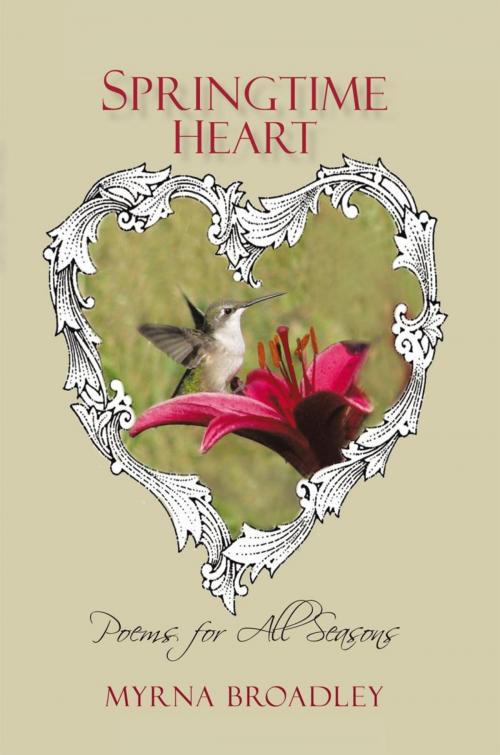 Cover of the book Springtime Heart by Myrna Broadley, iUniverse
