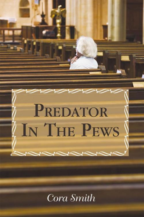Cover of the book Predator in the Pews by Cora Smith, iUniverse