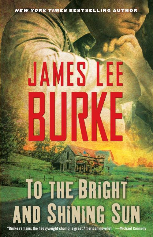 Cover of the book To the Bright and Shining Sun by James Lee Burke, Pocket Books