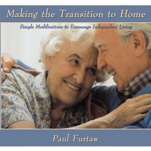 Cover of the book Making the Transition to Home by Paul Furtaw, AuthorHouse