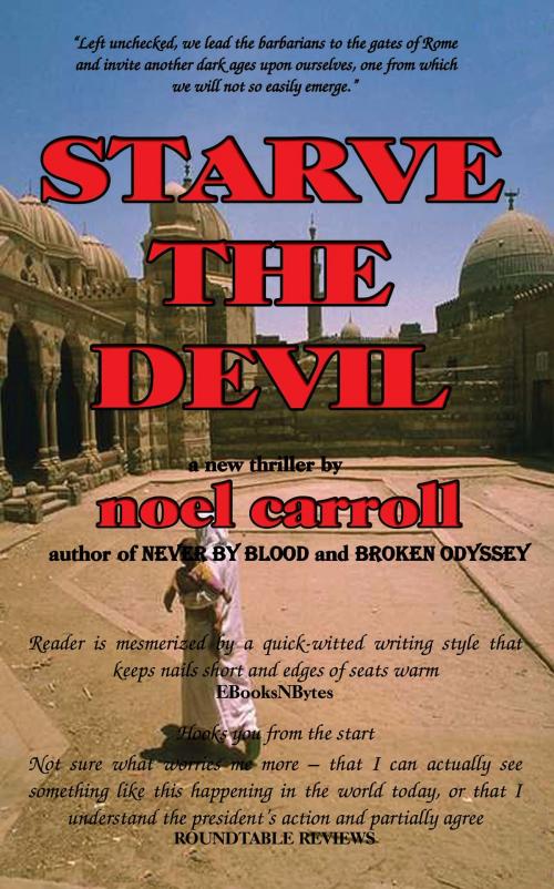 Cover of the book Starve The Devil by Noel Carroll, Noel Carroll
