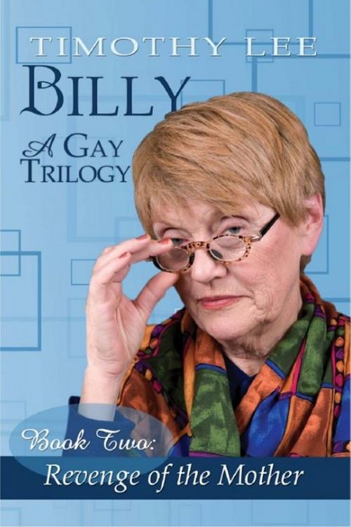 Cover of the book Revenge of the Mother: Billy 2 by Timothy Lee, Timothy Lee