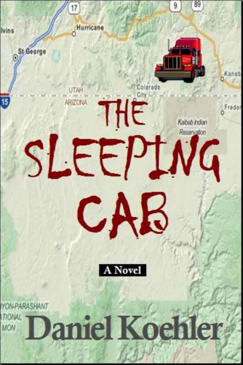 Cover of the book The Sleeping Cab by Daniel Koehler, Daniel Koehler