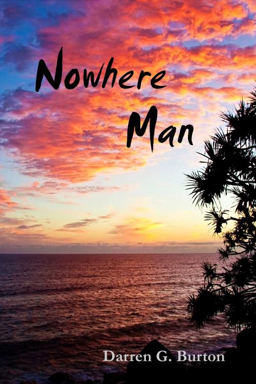Cover of the book Nowhere Man by Darren G. Burton, Darren G. Burton
