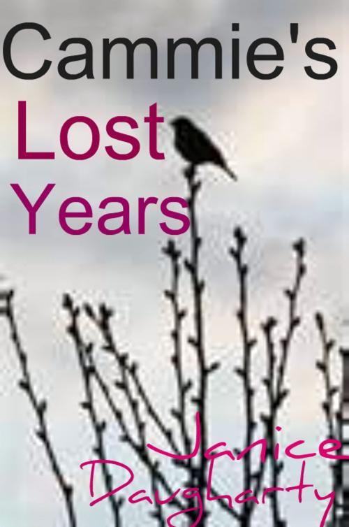 Cover of the book Cammie's Lost Years by Janice Daugharty, Janice Daugharty