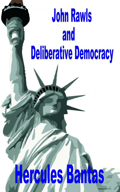 Cover of the book John Rawls and Deliberative Democracy by Hercules Bantas, Hercules Bantas