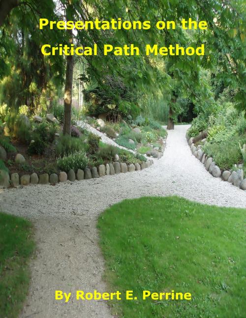 Cover of the book Presentations on the Critical Path Method by Robert Perrine, Robert Perrine