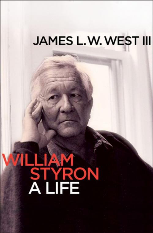 Cover of the book William Styron by James L. W. West III, Open Road Media