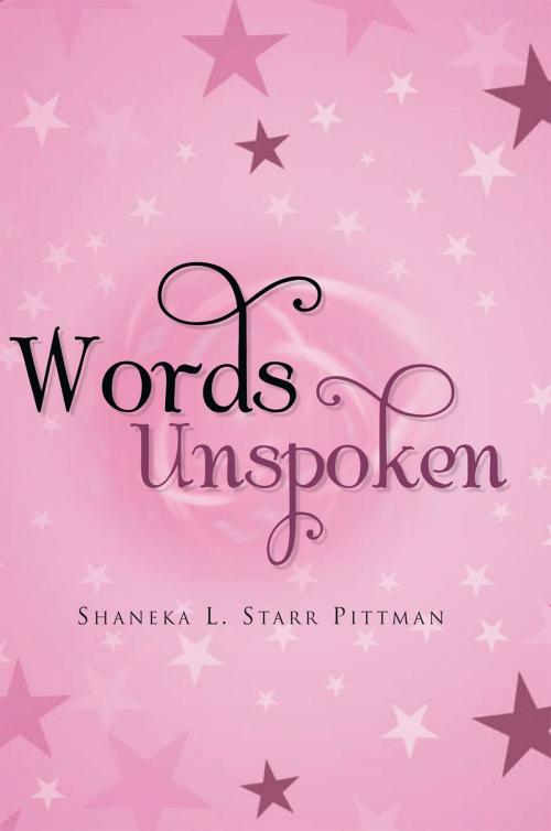 Cover of the book Words Unspoken by Shaneka L.  Starr Pittman, Xlibris US