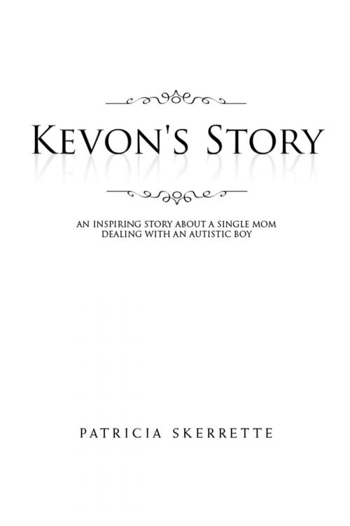 Cover of the book Kevon's Story by Patricia Skerrette, Xlibris US