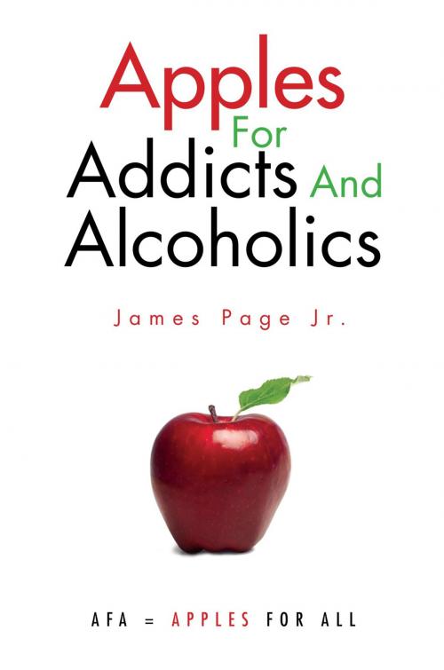 Cover of the book Apples for Addicts and Alcoholics by James Page Jr., Xlibris US