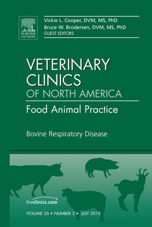 Cover of the book Bovine Respiratory Disease, An Issue of Veterinary Clinics: Food Animal Practice - E-Book by Bruce W. Brodersen, DVM, PhD, Victoria L. Cooper, DVM, MS, PhD, Elsevier Health Sciences