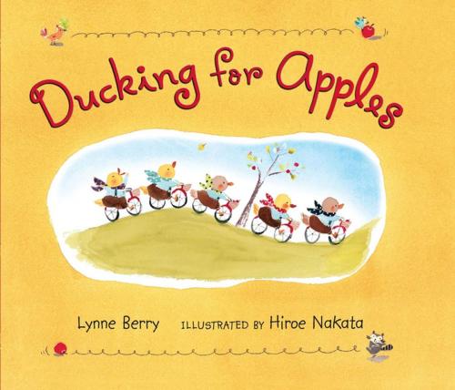 Cover of the book Ducking for Apples by Lynne Berry, Henry Holt and Co. (BYR)