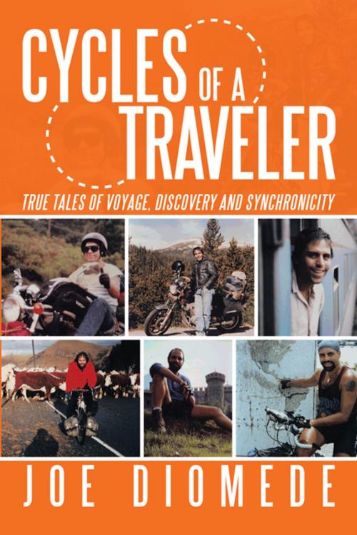 Cover of the book Cycles of a Traveler by Joe Diomede, AuthorHouse UK
