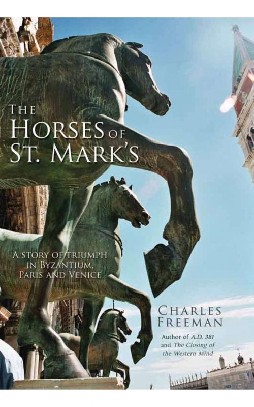 Cover of the book The Horses of St. Mark's by Charles Freeman, ABRAMS