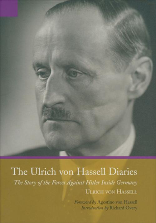 Cover of the book The Ulrich von Hassell Diaries by Ulrich von Hassell, Pen & Sword Books