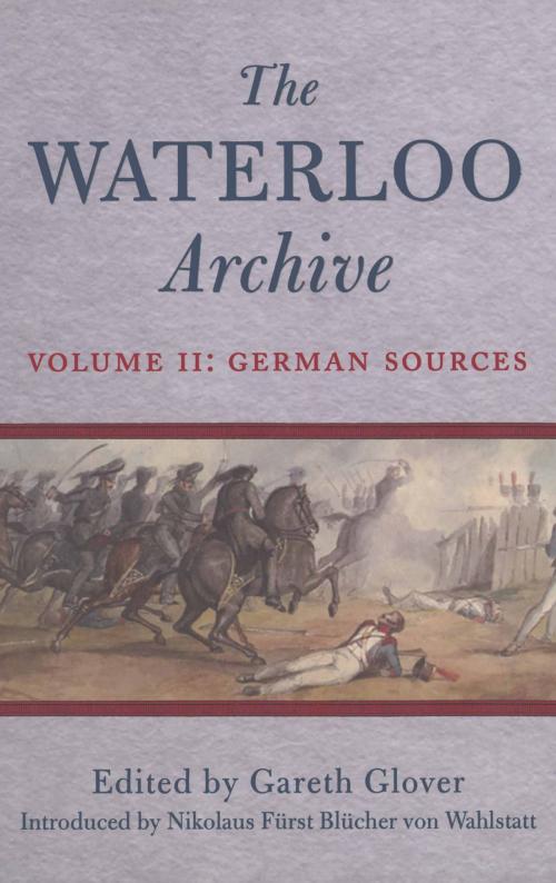 Cover of the book Waterloo Archive Vol II by Gareth Glover, Frontline Books