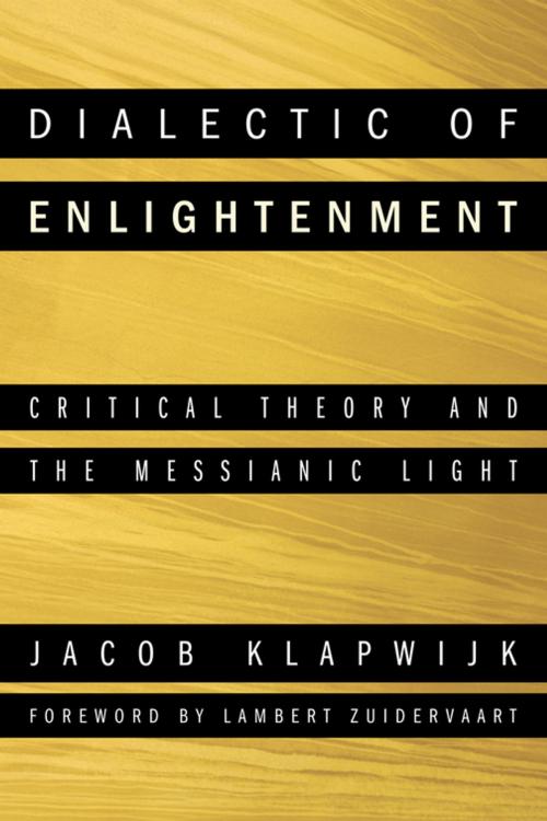 Cover of the book Dialectic of Enlightenment by Jacob Klapwijk, Wipf and Stock Publishers