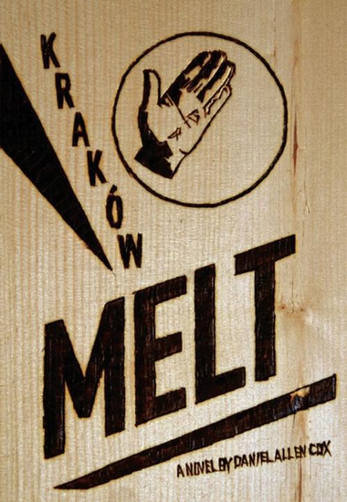 Cover of the book Krakow Melt by Daniel  Allen Cox, Arsenal Pulp Press