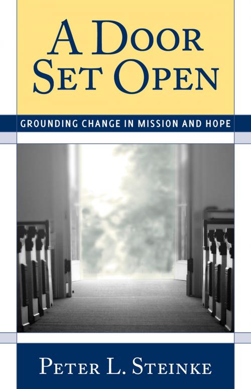 Cover of the book A Door Set Open by Peter L. Steinke, Rowman & Littlefield Publishers
