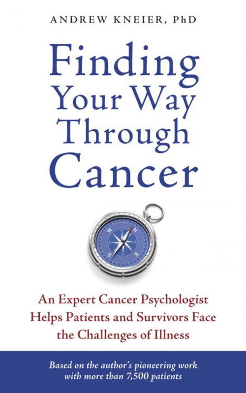 Cover of the book Finding Your Way through Cancer by Andrew Kneier, Potter/Ten Speed/Harmony/Rodale
