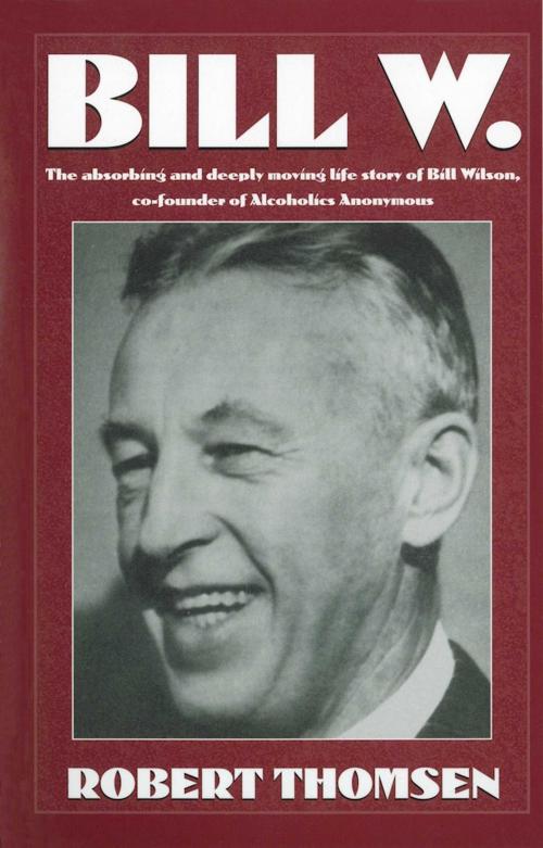 Cover of the book Bill W by Robert Thomsen, Hazelden Publishing