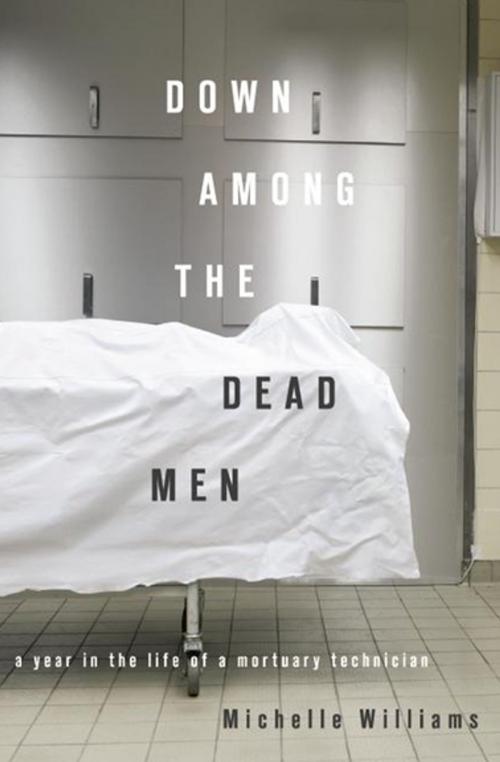 Cover of the book Down Among the Dead Men by Michelle Williams, Counterpoint Press