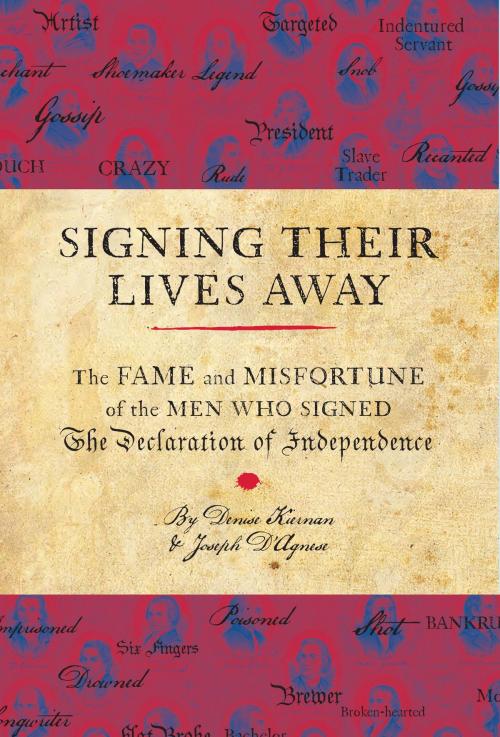 Cover of the book Signing Their Lives Away by Denise Kiernan, Joseph D'Agnese, Quirk Books