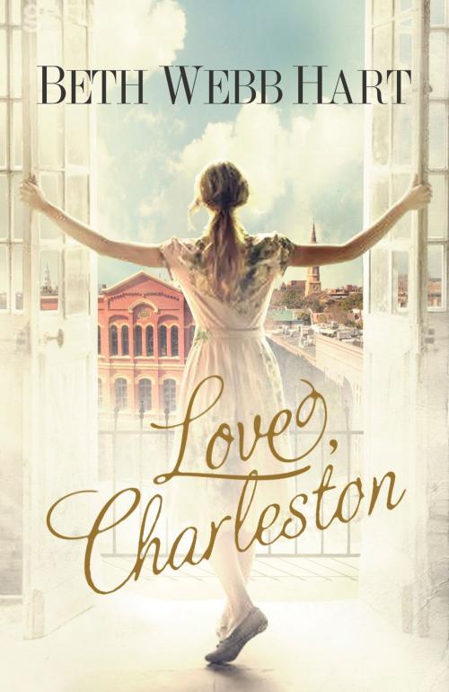 Cover of the book Love, Charleston by Beth Webb Hart, Thomas Nelson