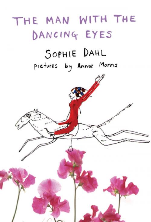 Cover of the book The Man With the Dancing Eyes by Sophie Dahl, Bloomsbury Publishing