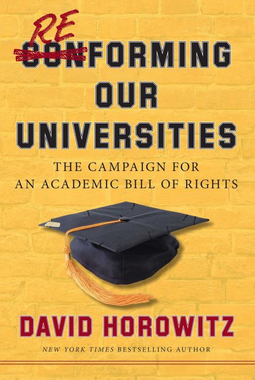 Cover of the book Reforming Our Universities by David Horowitz, Regnery Publishing