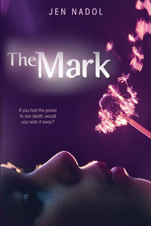 Cover of the book The Mark by Ms. Jen Nadol, Bloomsbury Publishing