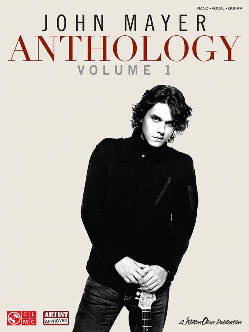 Cover of the book John Mayer Anthology - Volume 1 (Songbook) by John Mayer, Cherry Lane Music