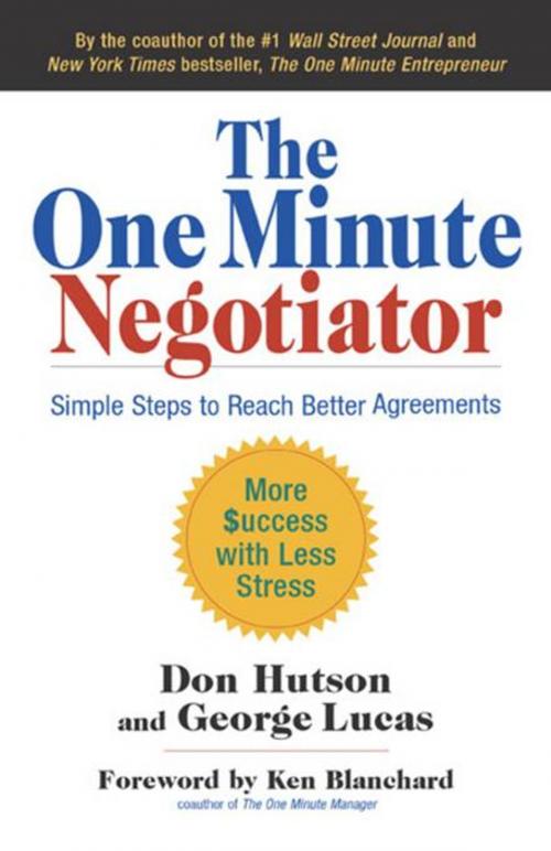 Cover of the book The One Minute Negotiator by Don Hutson, George H. Lucas, Berrett-Koehler Publishers