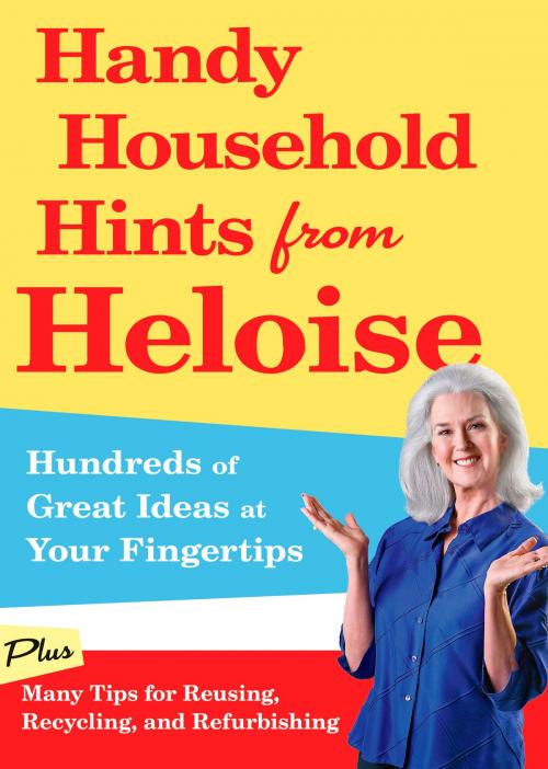 Cover of the book Handy Household Hints from Heloise by Heloise, Potter/Ten Speed/Harmony/Rodale