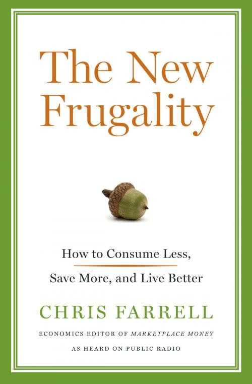 Cover of the book The New Frugality by Chris Farrell, Bloomsbury Publishing