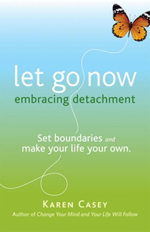 Cover of the book Let Go Now: Embracing Detachment by Karen Casey, Red Wheel Weiser