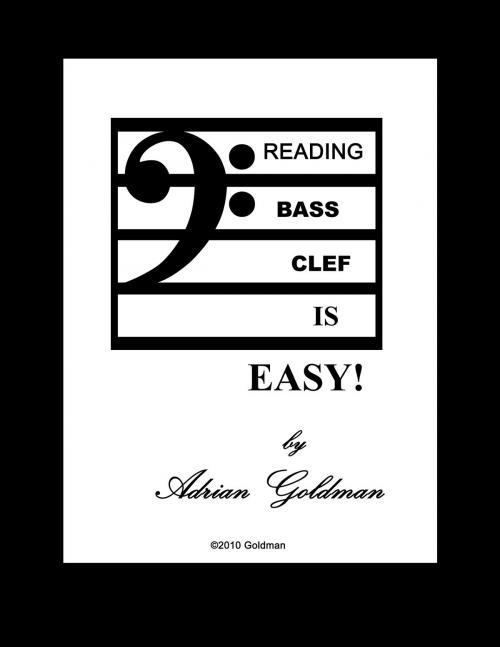 Cover of the book Reading Bass Clef Is Easy by Adrian Goldman, adrian Goldman