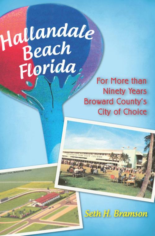 Cover of the book Hallandale Beach Florida by Seth H. Bramson, Arcadia Publishing Inc.