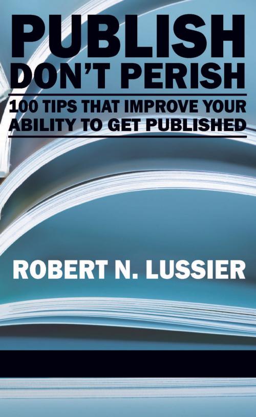 Cover of the book Publish Don't Perish by Robert N. Lussier, Information Age Publishing