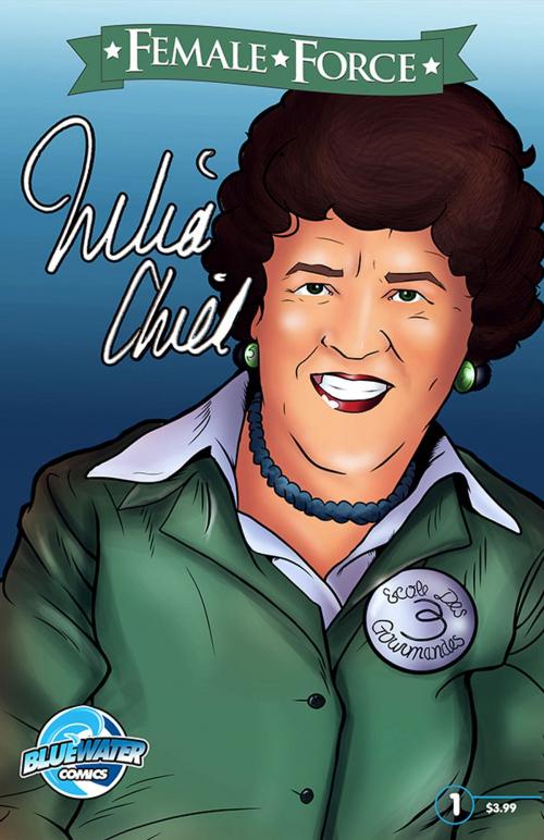 Cover of the book Female Force: Julia Child by Michael Troy, StormFront Entertainment