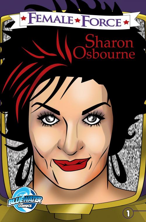 Cover of the book Female Force: Sharon Osbourne by Leon McKenzie, StormFront Entertainment