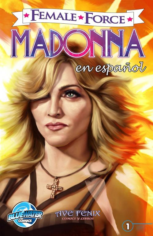 Cover of the book Female Force: Madonna (Spanish Edition) by C.W. Cooke, StormFront Entertainment