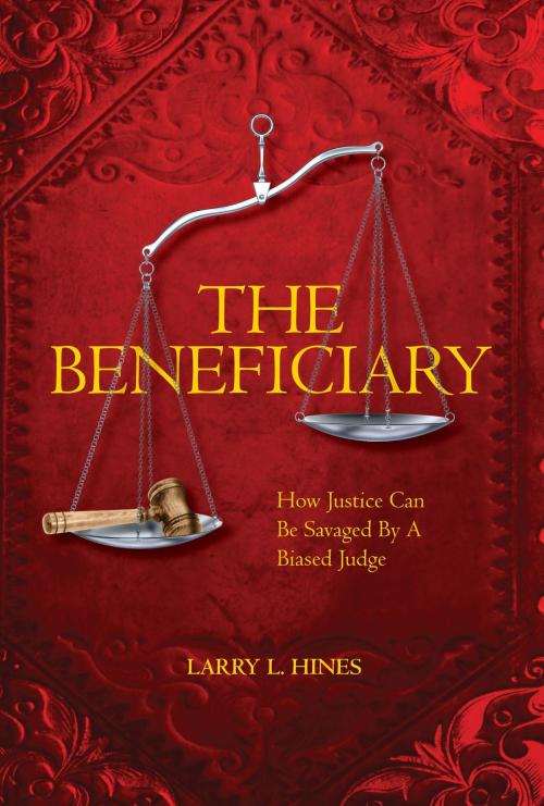 Cover of the book The Beneficiary by Larry Hines, BookBaby